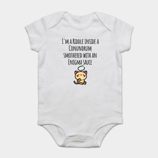 Funny I'm a Riddle Conundrum Enigma Cat design Baby Bodysuit by Luxinda